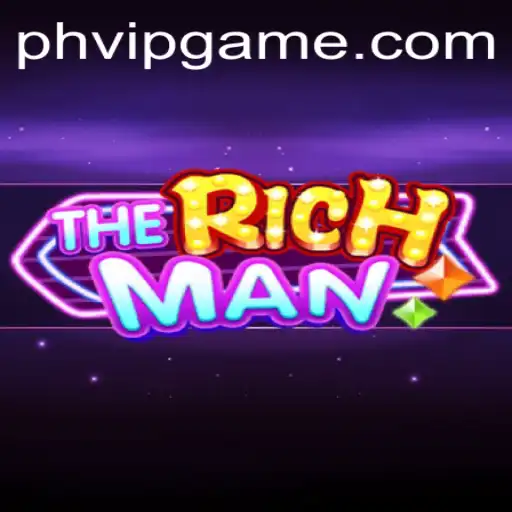 Unraveling The Exciting World of TheRichMan with PHVIP: The Ultimate Game Experience